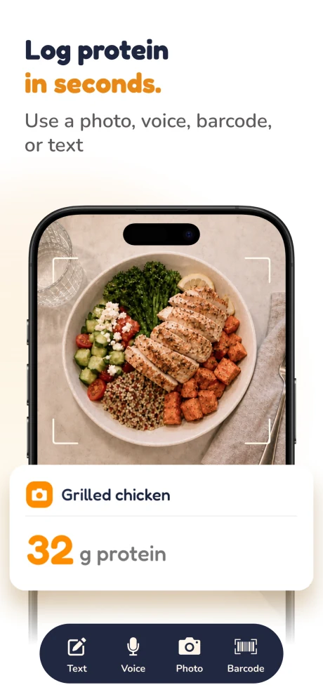 Log protein in seconds by photo, voice, barcode or text